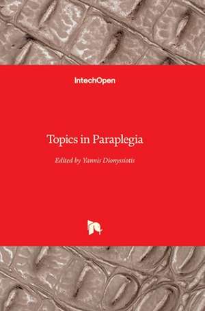 Topics in Paraplegia de Yannis Dionyssiotis