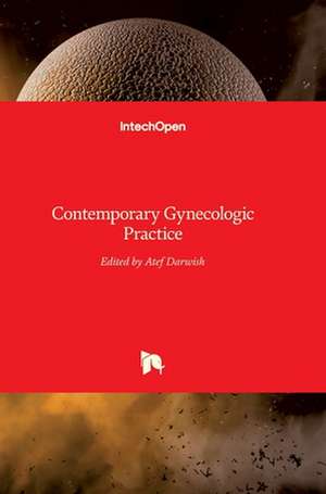 Contemporary Gynecologic Practice de Atef Darwish