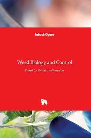 Weed Biology and Control de Vytautas Pilipavicius