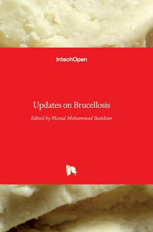 Updates on Brucellosis de Manal Mohammad Baddour