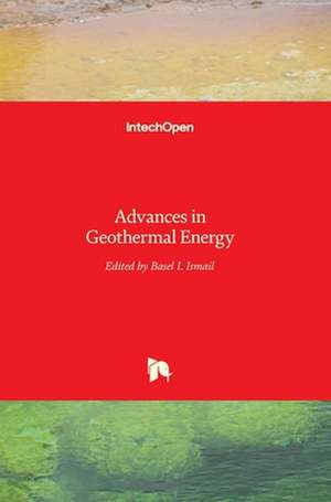 Advances in Geothermal Energy de Basel I. Ismail