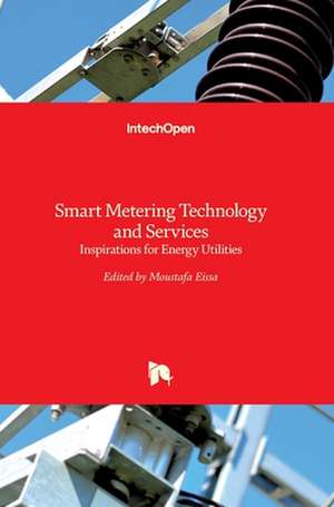 Smart Metering Technology and Services de Moustafa Eissa