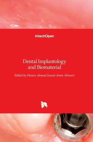 Dental Implantology and Biomaterial de Mazen Ahmad Almasri