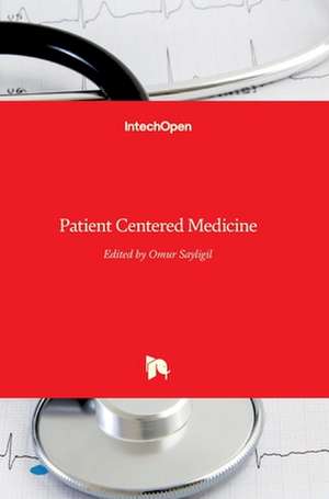 Patient Centered Medicine de Omur Sayligil