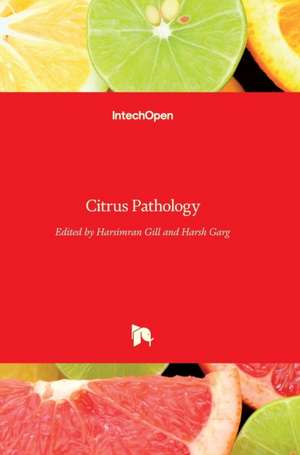 Citrus Pathology de Harsimran Gill