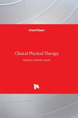 Clinical Physical Therapy de Toshiaki Suzuki