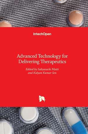 Advanced Technology for Delivering Therapeutics de Sabyasachi Maiti