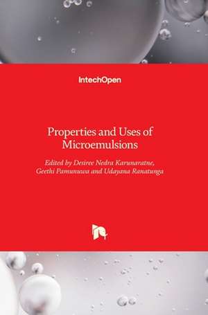 Properties and Uses of Microemulsions de Desiree Nedra Karunaratne