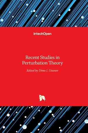 Recent Studies inPerturbation Theory de Dimo Uzunov