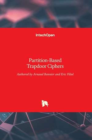 Partition-Based Trapdoor Ciphers de Arnaud Bannier