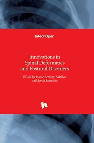 Innovations in Spinal Deformities and Postural Disorders de Josette Bettany-Saltikov