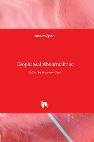 Esophageal Abnormalities de Jianyuan Chai