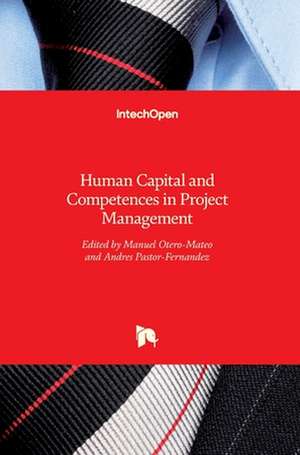 Human Capital and Competences in Project Management de Manuel Otero-Mateo