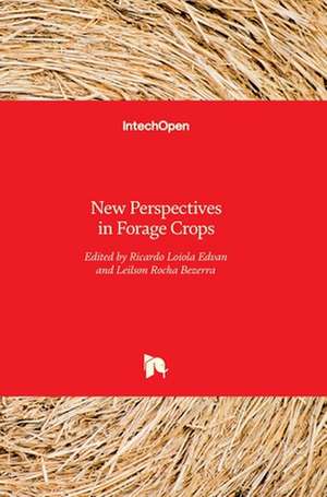 New Perspectives in Forage Crops de Ricardo Loiola Edvan