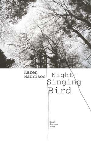 Harrison, K: Night-Singing Bird