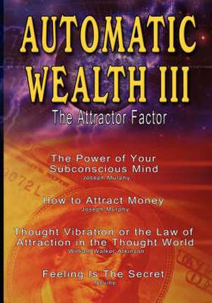 Automatic Wealth III de Joseph Murphy