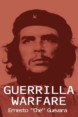 Guerrilla Warfare de Ernesto Che Guevara