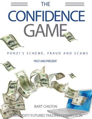 The Confidence Game de Bart Chilton