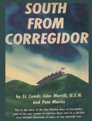 South From Corregidor de Lt. Comdr. John Morrill