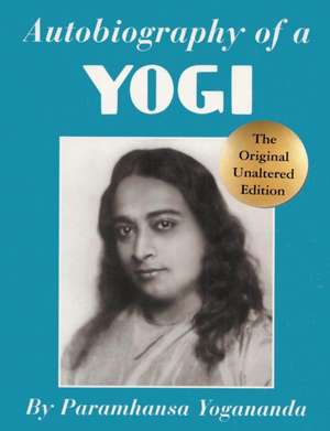 Autobiography of a Yogi de Paramhansa Yogananda