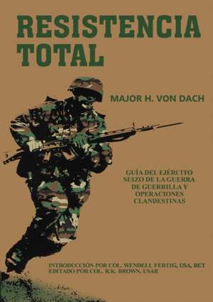 Resistencia Total de H. Von Dach