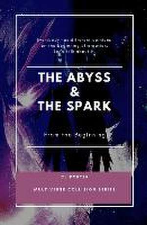 The Abyss & The Spark de Cj Porter