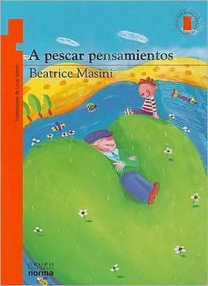 A Pescar Pensamientos de Beatrice Masini