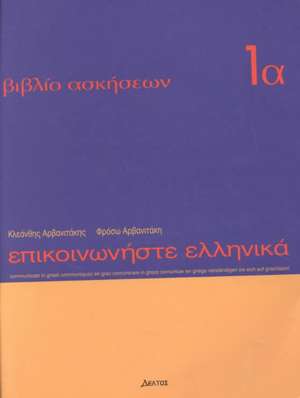 Communicate in Greek: Exercise 1A de Kleanthes Arvanitakes