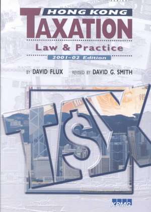 Hong Kong Taxation: Law and Practice de David Flux