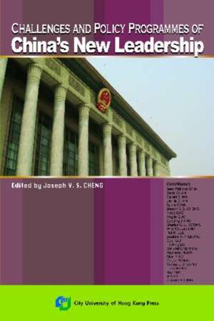 Challenges and Policy Programmes of China's New Leadership de Joseph Cheng