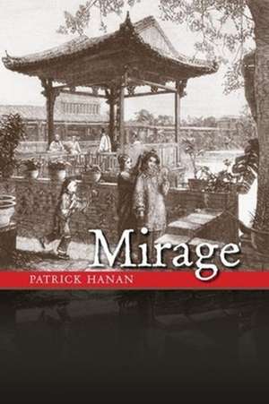 Mirage de Patrick Hanan