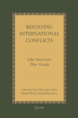 Resolving International Conflicts de Peter Hay