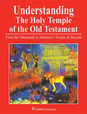 Understanding the Holy Temple of the Old Testament de Ritmeyer Leen & Kathleen