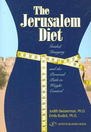 The Jerusalem Diet de Judith Besser-Man