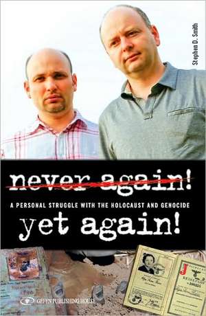 Never Again! Yet Again! de Stephen D. Smith