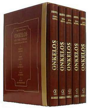 Onkelos on the Torah: Understanding the Bible Text - 5 Volume Set de Israel Drazin