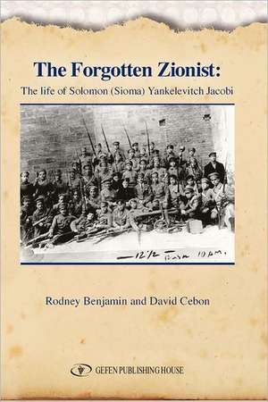 Forgotten Zionist de Rodney Benjamin