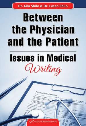 Between the Physician and the Patient de Gila Shilo