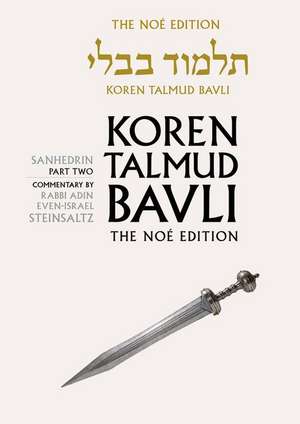 Koren Talmud Bavli Noe Edition: Volume 30: Sanhedrin Part 2, Hebrew/English, Large, Color Edition de Adin Steinsaltz