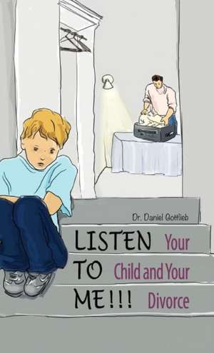 Listen to Me!!! de Daniel Gottlieb