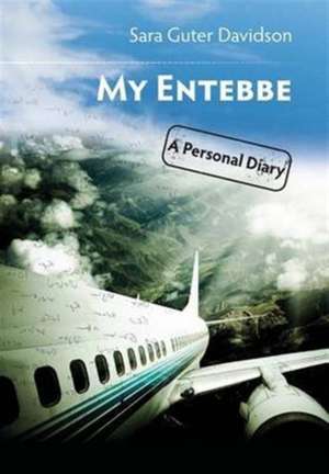 My Entebbe de Sara Guter Davidson