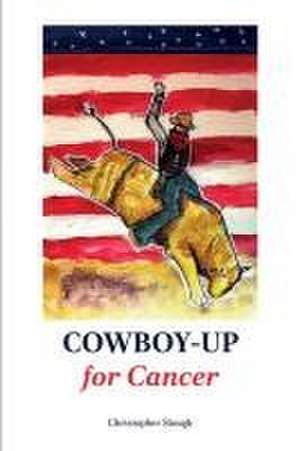 COWBOY-UP for Cancer de Christopher Slough