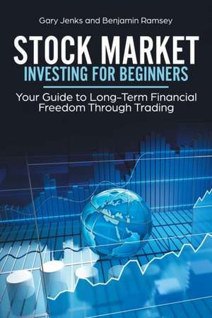 Stock Market Investing for Beginners de Gary Jenks