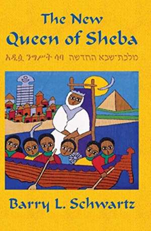 The New Queen of Sheba de Barry L Schwartz