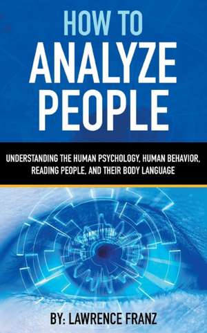 How to Analyze People de Lawrence Franz