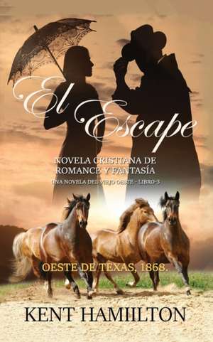 El Escape de Kent Hamilton