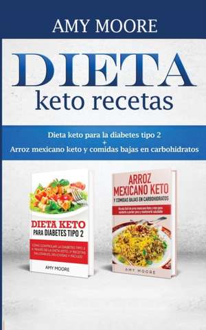 Dieta keto recetas de Amy Moore