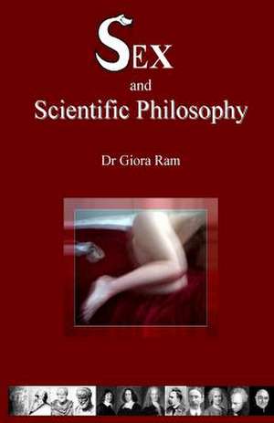 Sex and Scientific Philosophy: The Life Story of Irene (Shaloma) Levi de Dr Giora Ram