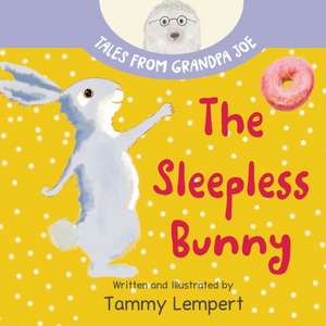 The Sleepless Bunny de Tammy Lempert