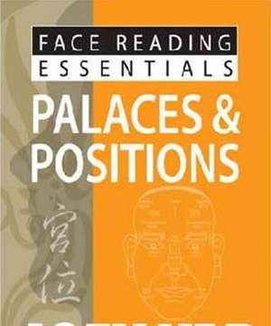 Face Reading Essentials Palaces & Positions de Joey Yap